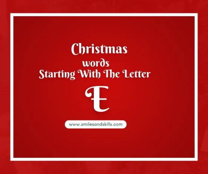 Christmas Words That Start With E