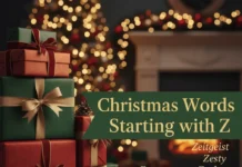 Christmas Words That Start With Z: Zesty Holiday Guide Christmas Words That Start With Z